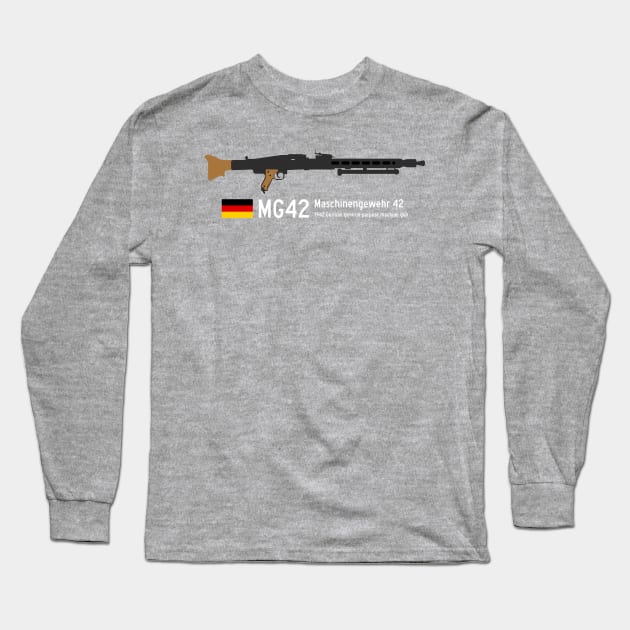 MG42 Maschinengewehr 42 Historical 1942 German general-purpose machine gun white. Long Sleeve T-Shirt by FOGSJ